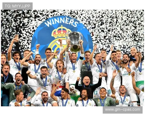 皇家马德里欧冠冠军竞争力持续提升